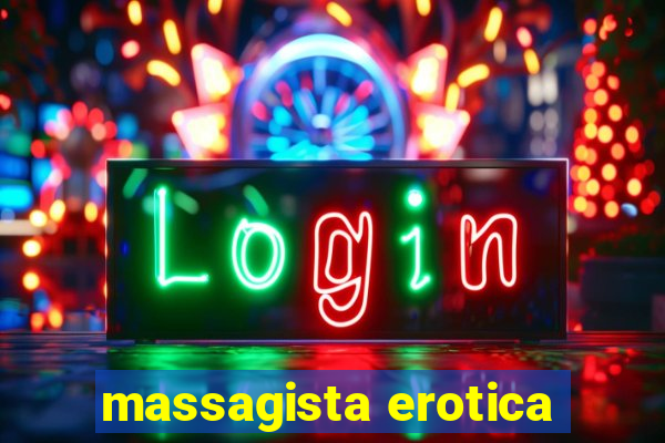 massagista erotica